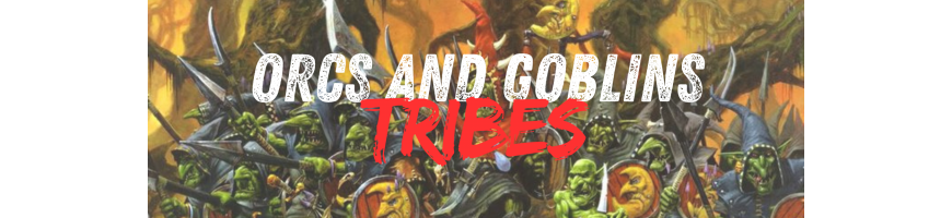 Orcs and Goblins Tribes